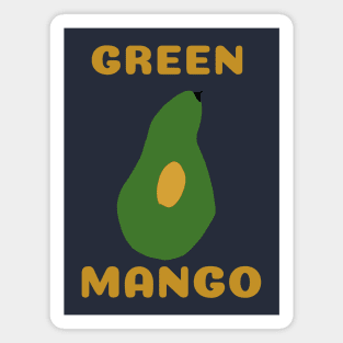 Green Mango equal to an Avocado Magnet